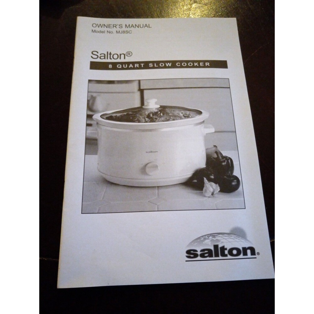 Salton Slow Cooker 8 quart Instruction Manual Model MJ8SC +recipes 2005
